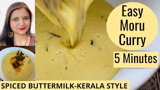 EASY MORU CURRY  KERALA STYLE UNDER 5 MINUTES  MORU KACHIYATHU  SPICED BUTTERMILK RECIPE [upl. by Atteoj]