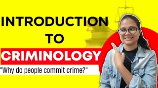 Basics of Criminology I Nature amp Scope I Criminology [upl. by Evilo]