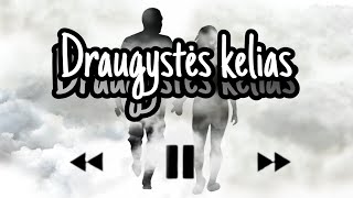 Ateitis  Draugystės kelias [upl. by Aicnilav]