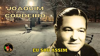 FADO  JOAQUIM CORDEIRO  Eu sou assim [upl. by Auof]