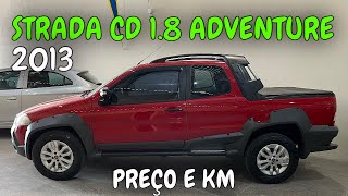 PREÇO E KM STRADA CD 18 ADVENTURE 2013 [upl. by Grishilda]