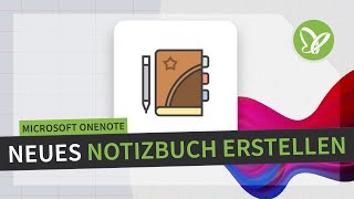 Microsoft OneNoteTutorial Neues Notizbuch erstellen [upl. by Suoicerpal632]