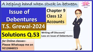 Issue of Debentures T S Grewal 2024 Q 53 Ch 9 Class 12 Accounts T S Grewallearnwithease [upl. by Broderick]