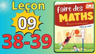 faire des maths cm2 38 39 leçon 9 [upl. by Manton992]