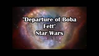 Star Wars  quotThe Departure of Boba Fettquot [upl. by Anilok]