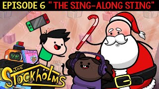 The Stockholms Ep 6 The SingAlong Sting [upl. by Tseng]