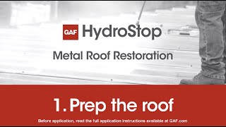 Step 1 Prep the roof  GAF HydroStop Metal Roof Restoration [upl. by Etz701]