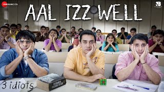 Aal Izz Well – 3 Idiots  Aamir Khan Madhavan Sharman J  Sonu N Swanand K amp Shaan  Shantanu M [upl. by Bertrando]