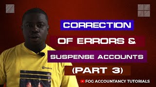 CORRECTION OF ERRORS AND SUSPENSE ACCOUNTS PART 3 [upl. by Plossl]