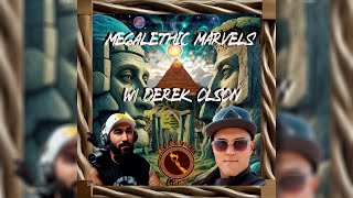 Megalithic Marvels w Derek Olson [upl. by Asetal]