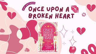 Once upon a Broken Heart  Animated summary [upl. by Canice]