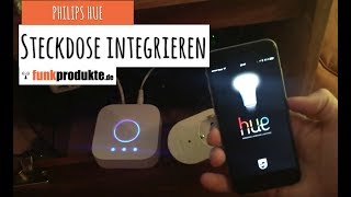 Steckdose in Philips Hue integrieren  Living Whites voll kompatibel [upl. by Annirak]