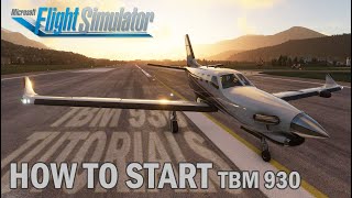 TBM 930 Cold amp Dark Start in MSFS 2020 Microsoft Flight Simulator  101 [upl. by Carlton904]