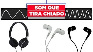 Ouça esse vídeo para tirar o chiado do seu fone  Som que tira chiado do fone de ouvido [upl. by Cash]