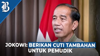 Jokowi Minta Pemudik Tunda Balik Berlaku untuk ASN Hingga Pegawai BUMN [upl. by Oicram245]