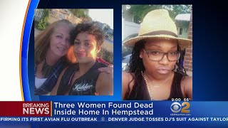 Three Women Found Dead Inside Home In Hempstead [upl. by Eitsrik]