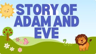 ADAM AND EVE BIBLE STORY [upl. by Shakti]