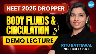 Body Fluids and Circulation  Demo Lecture  NEET 2025 Dropper Ritu Rattewal [upl. by Mikey]