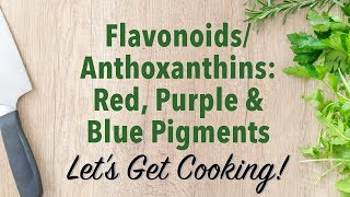 FlavonoidsAnthocyanins Red Purple amp Blue Pigments [upl. by Etka]