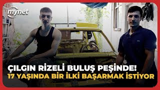 Çılgın Rizeli yine buluş peşinde 17 yaşında Türkiyede bir ilki başarmak istiyor [upl. by Rasaec314]