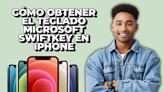 Cómo obtener el teclado Microsoft SwiftKey en iPhone 2024 [upl. by Ellenrahs]