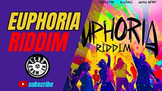 Euphoria Riddim Mix  Echo Chamber [upl. by Barthelemy]