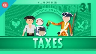 Taxes Crash Course Economics 31 [upl. by Desi]