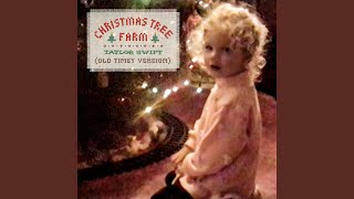 Christmas Tree Farm Old Timey Version [upl. by Sacksen]