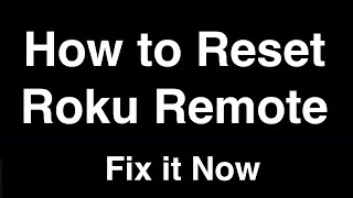 How to Reset Roku Remote  Fix it Now [upl. by Derreg399]