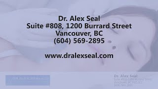 Dr Alex Seal  REVIEWS  Vancouver BC Cosmetic Surgeon Reviews [upl. by Htrow]