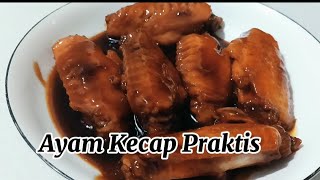 Resep Ayam Kecap Praktis Simpel Dan Enak [upl. by Corley377]