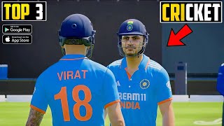 Top 3 Best Cricket Games For Android  WC 2024 [upl. by Nilrac]