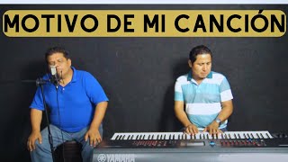 Motivo de mi canción  Cover Marcos Witt [upl. by Anelrahc]