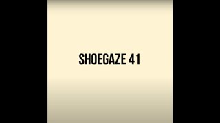 REUPLOAD  Shoegaze Compilation Vol41 [upl. by Emanuele]