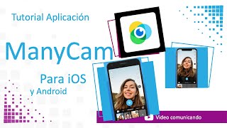 Aplicación ManyCam para iOS y Androidtutorial en español [upl. by Monreal308]