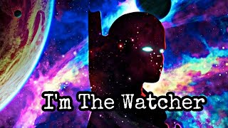 Im The Watcher  Watcher Intro What if [upl. by Esimorp472]