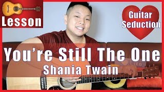 How to Play Youre Still the One by Shania Twain on Guitar  EASY [upl. by Natalya496]