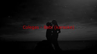 Colegas  Babi karaoke [upl. by Waligore]