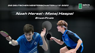 Noah Hersel  Matej Haspel I Finale Deutsche Meisterschaften Jugend 15 2023 [upl. by Alikam934]