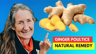 Ginger Poultice Barbara ONeills Powerful Natural Remedy  Pain Inflammation and More [upl. by Nevar]