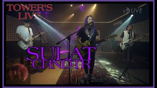 CHNDTR  Sulat  OFFICIAL LIVE AT TOWER SESSIONS [upl. by Aikym]