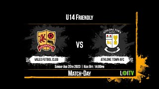 Valeo U14 V Athlone Town AFC U13 Development Squad [upl. by Edithe]