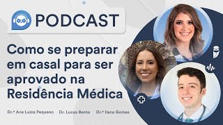 Como se preparar em casal para ser aprovado na Residência Médica [upl. by Clo68]