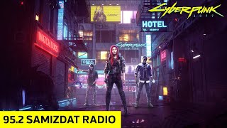 952 Samizdat Radio Mix Cyberpunk 2077 [upl. by Rosmarin]