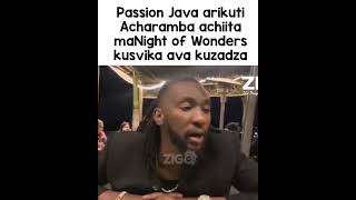 Passion Java says he will keep doing Night of Wonders [upl. by Yellah]