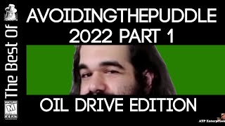 Fan Comp The Best of AvoidingThePuddle 2022 Part 1  quotOil Drivequot Edition [upl. by Etac]