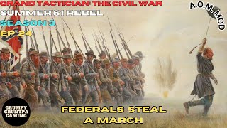 Federals Steal a March  Grand Tactician The Civil War Rebel Summer 61 S3 Ep 24 [upl. by Remde]