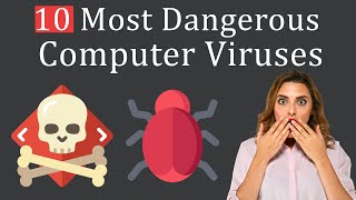 10 Most Dangerous Computer Viruses of All Time [upl. by Mic341]