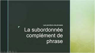 La subordonnée complément de phrase [upl. by Maryn]