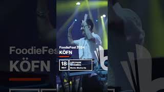 FOODIEFEST 2024  BURAY  KÖFN  MELİS FİS  AYHAN SİCİMOĞLU  CEM YENEL festival [upl. by Aynik]